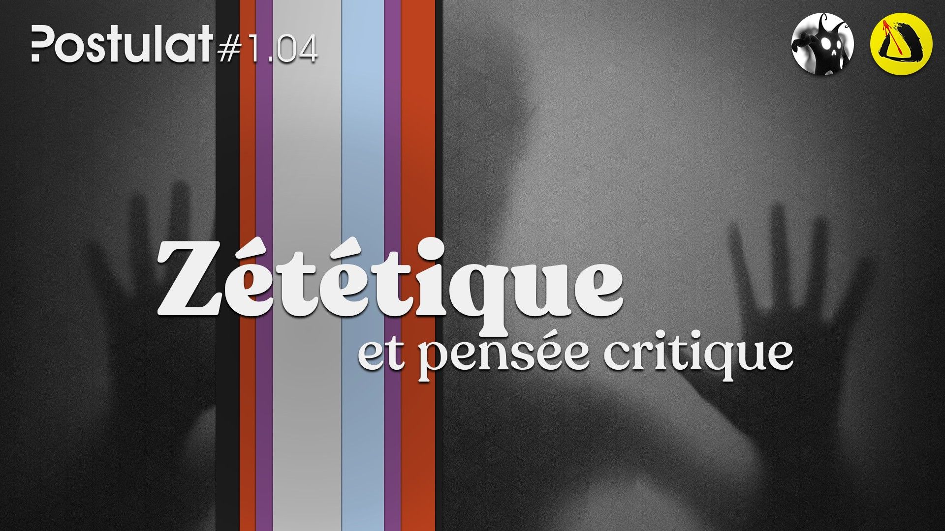 Z T Tique Et Pens E Critique Postulat